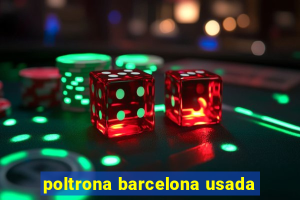 poltrona barcelona usada